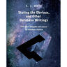 Stating the Obvious, and Other Database Writings