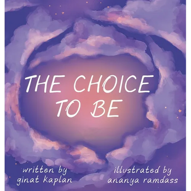 The Choice To Be