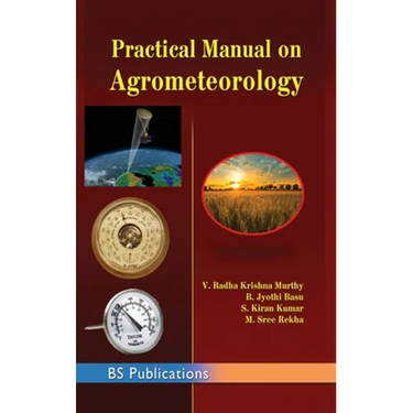 Practical Manual on Agrometeorology