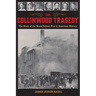The Collinwood Tragedy: The Story of the Worst School Fire in American History
