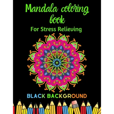 Mandala coloring book: For Stress Relieving, black background