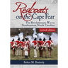 Redcoats on the Cape Fear: The Revolutionary War in Southeastern North Carolina, revised edition