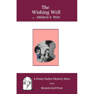 The Wishing Well: A Penny Parker Mystery Story