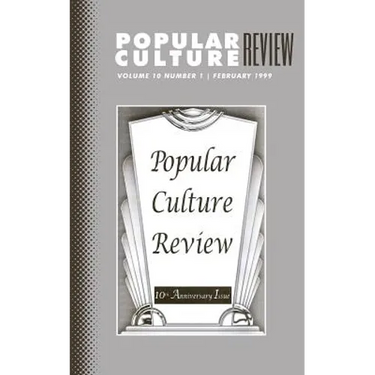 Popular Culture Review: Vol. 10, No. 1, February 1999