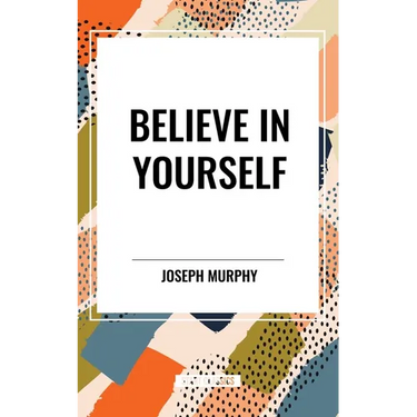 Believe in Yourself