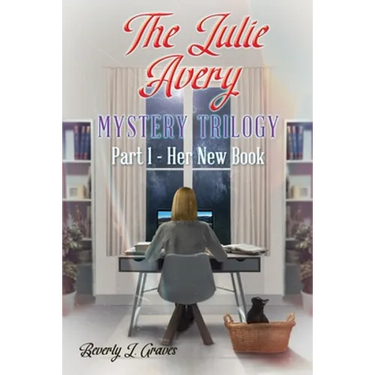 The Julie Avery Mystery Trilogy: Part 1 - Her New Book