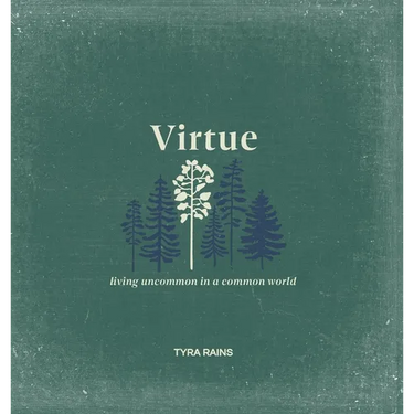 Virtue: Living Uncommon in a Common World