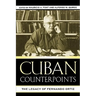 Cuban Counterpoints: The Legacy of Fernando Ortiz