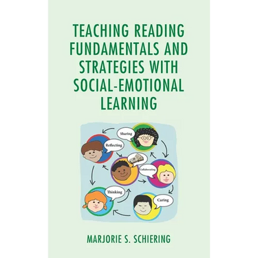 Teaching Reading Fundamentals and Strategies with Social-Emotional Learning