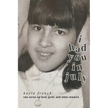 I Had You in July