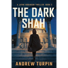 The Dark Shah: A Jayne Robinson Thriller, Book 2