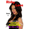 Risky Love: Young adult and teen romance