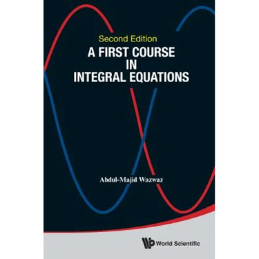 First Course Integ Equa (2nd Ed)