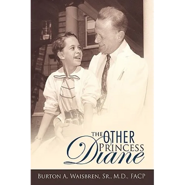 The Other Princess Diane: A Story of Valiant Perseverance Against Medical Odds
