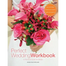 Perfect Wedding Workbook: A Practical Guide for Brides