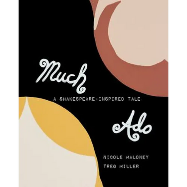 Much Ado-A Shakespeare-inspired Tale