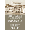 The Decline of Constitutional Democracy in Indonesia