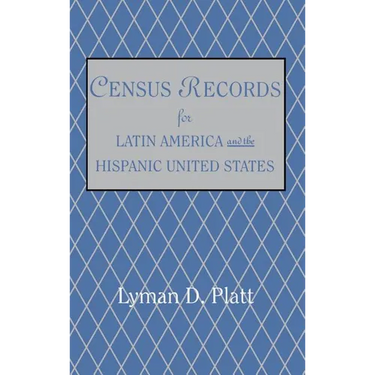 Census Records for Latin America and the Hispanic United States