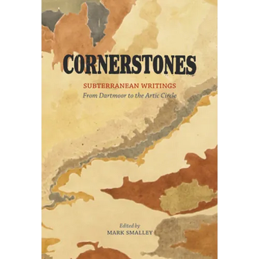 Cornerstones: Subterranean Writings