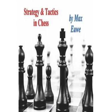Strategy & Tactics in Chess