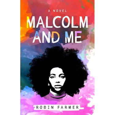 Malcolm and Me