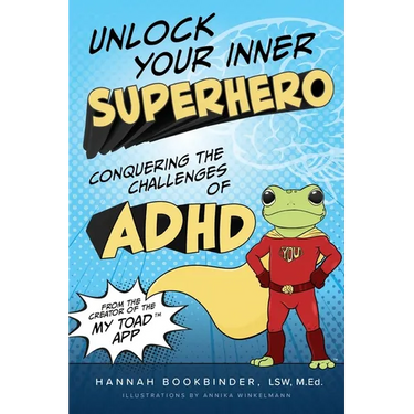 Unlock Your Inner Superhero: Conquering the Challenges of ADHD