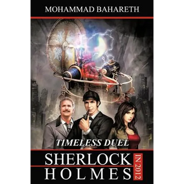 Sherlock Holmes in 2012: Timeless Duel