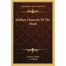 Hidden Channels Of The Mind