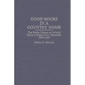Good Books in a Country Home: The Public Library as Cultural Force in Hagerstown, Maryland, 1878-1920