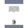 Travels in Central America, Particularly in Nicaragua; With a Description of Its Aboriginal Monuments, Scenery and People, Their Languages, Institutio