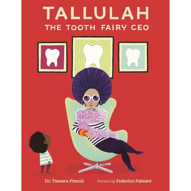 Tallulah the Tooth Fairy CEO