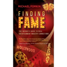 Finding Fame: The Insider's Guide to Real Entertainment Industry Connection$