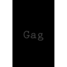 Gag