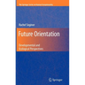 Future Orientation: Developmental and Ecological Perspectives