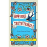 How Does Truth Travel, Stories, Poems and Essays