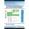 Systematic Architectural Design for Optimal Wind Energy Generation