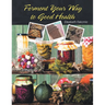 Ferment Your Way to Good Health