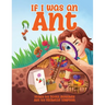 If I Was an Ant