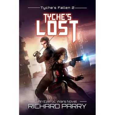 Tyche's Lost: A Space Opera Adventure Epic