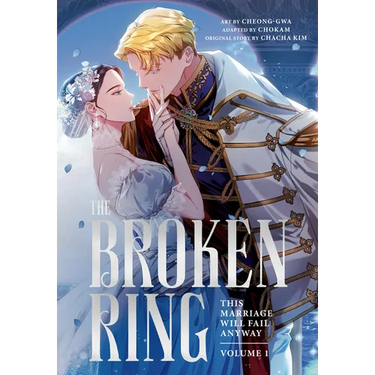 The Broken Ring, Volume 1: This Marriage Will Fail Anyway