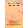 What Men Live By, And Other Tales