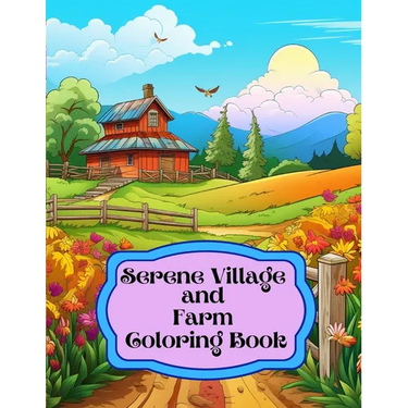 Serene Village and Farm Coloring Book