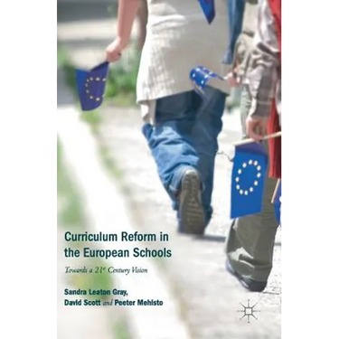 Curriculum Reform in the European Schools: Towards a 21st Century Vision