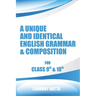 A Unique and Identical English Grammar & Composition