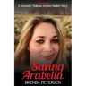 Saving Arabella: A Memoir: A Domestic Violence Asylum Seeker Story