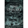 Time Stealers: Time Keeper's Chronicles