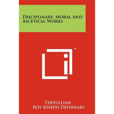 Disciplinary, Moral And Ascetical Works