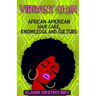 Vibrant Hair: African-American Hair Care, Knowledge, and Culture