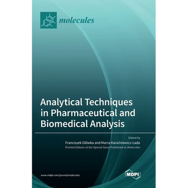 Analytical Techniques in Pharmaceutical and Biomedical Analysis