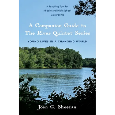 A Companion Guide to The River Quintet Series: Young Lives in a Changing World